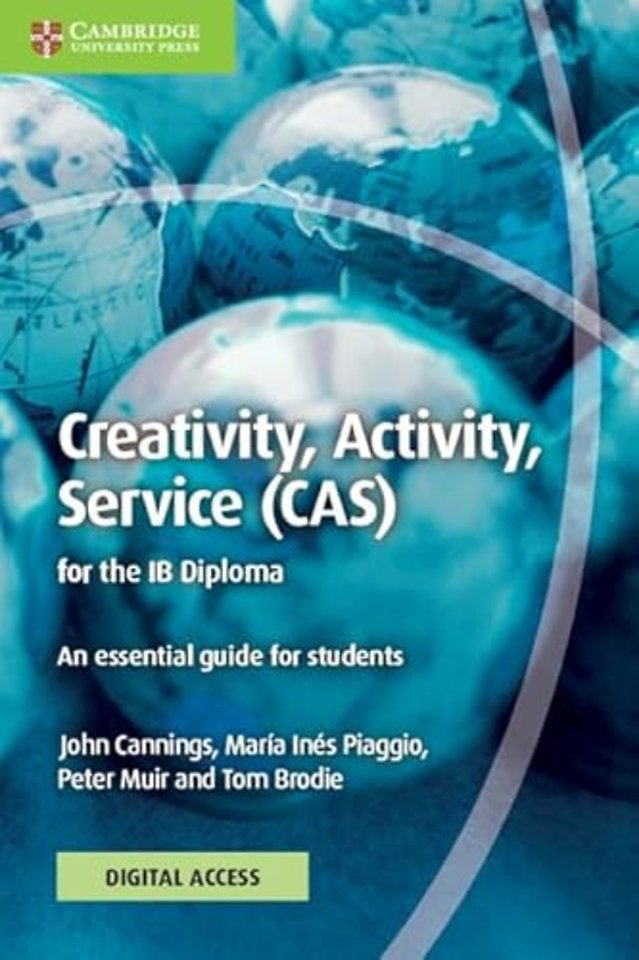 Creativity, Activity, Service (CAS) for the IB Diploma Coursebook with Digital Access (2 Years)
