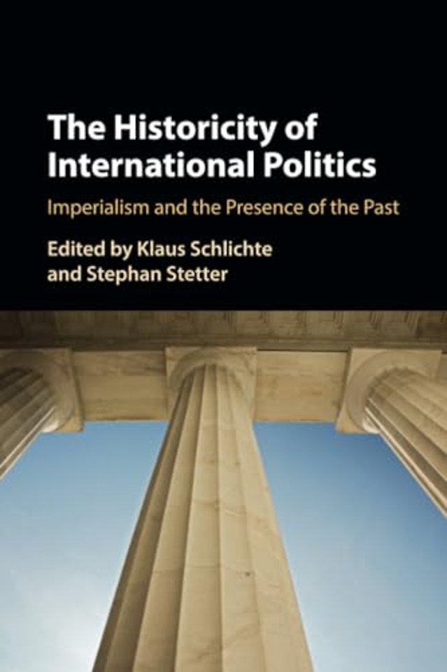 The Historicity of International Politics