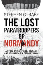 The Lost Paratroopers of Normandy
