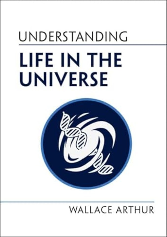 Understanding Life in the Universe