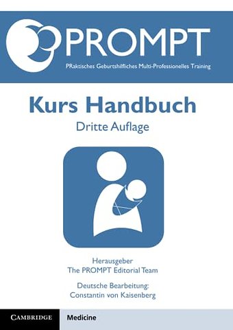 PROMPT PRaktisches Geburtshilfliches Multi-Professionelles Training, Kurs Handbuch