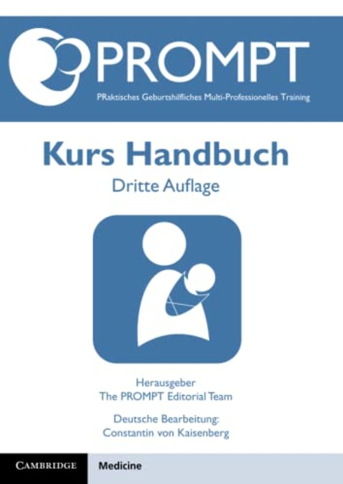 PROMPT PRaktisches Geburtshilfliches Multi-Professionelles Training, Kurs Handbuch