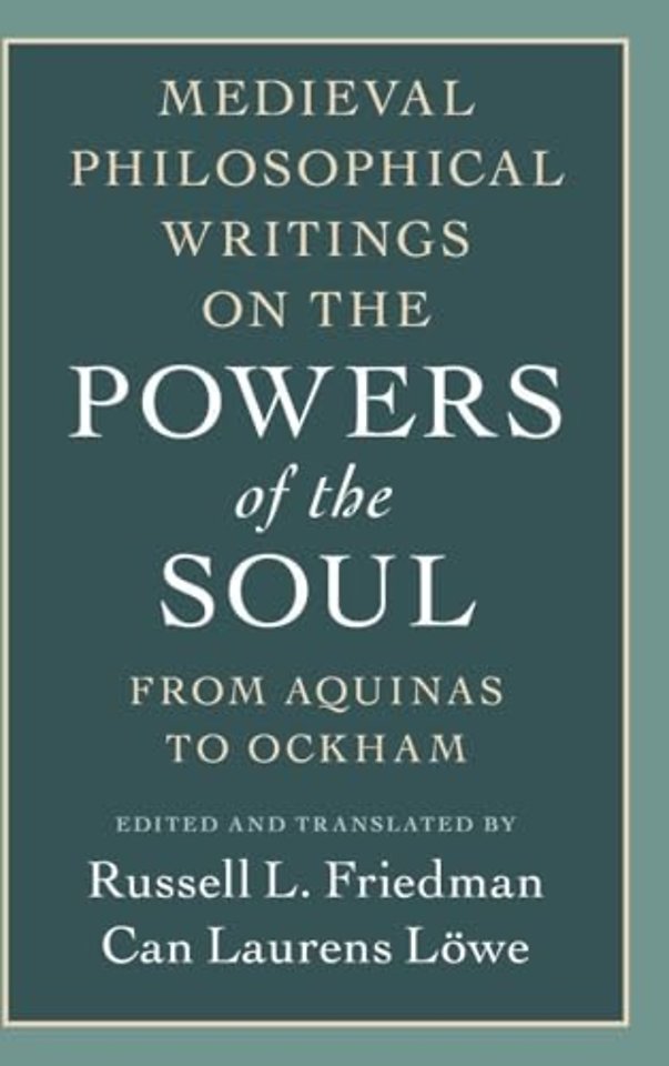Medieval Philosophical Writings on the Powers of the Soul
