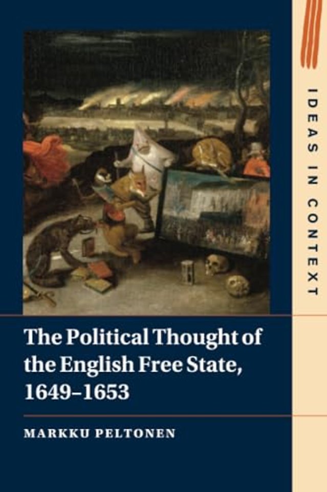 The Political Thought of the English Free State, 1649–1653