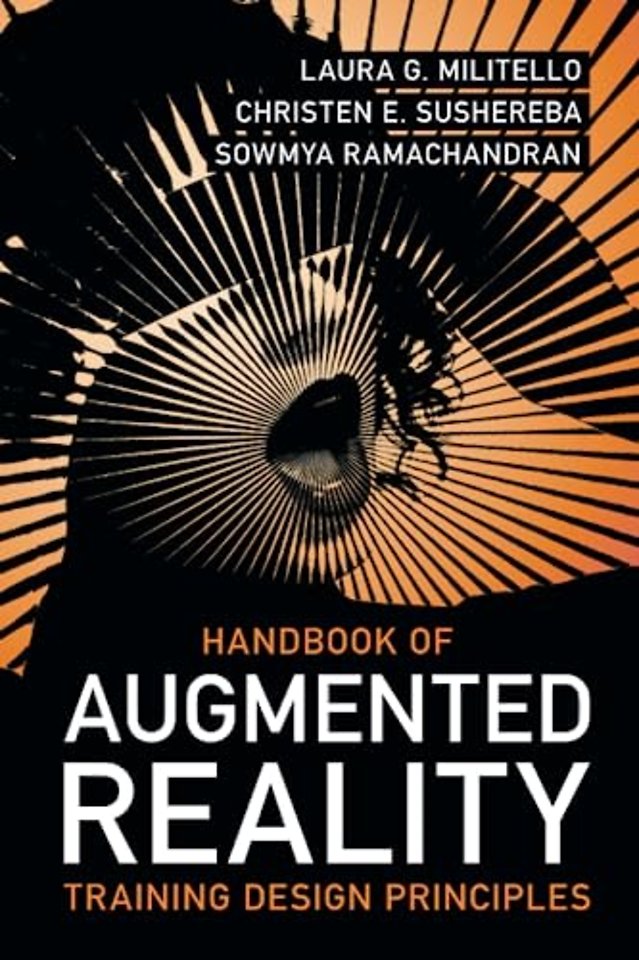 Handbook of Augmented Reality Training Design Principles