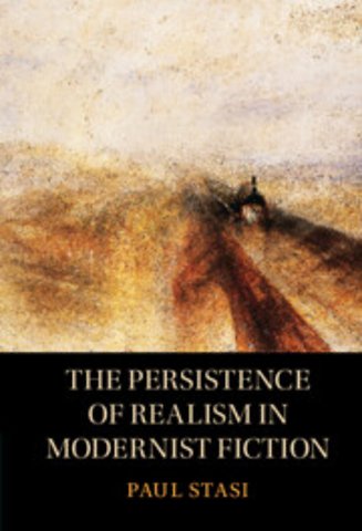 The Persistence of Realism in Modernist Fiction
