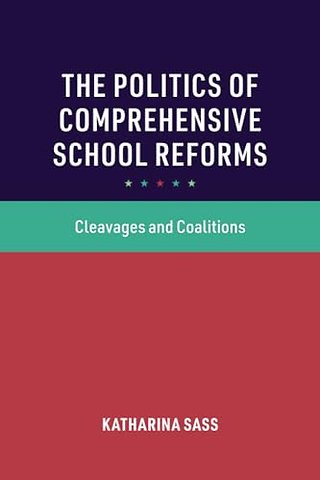 The Politics of Comprehensive School Reforms