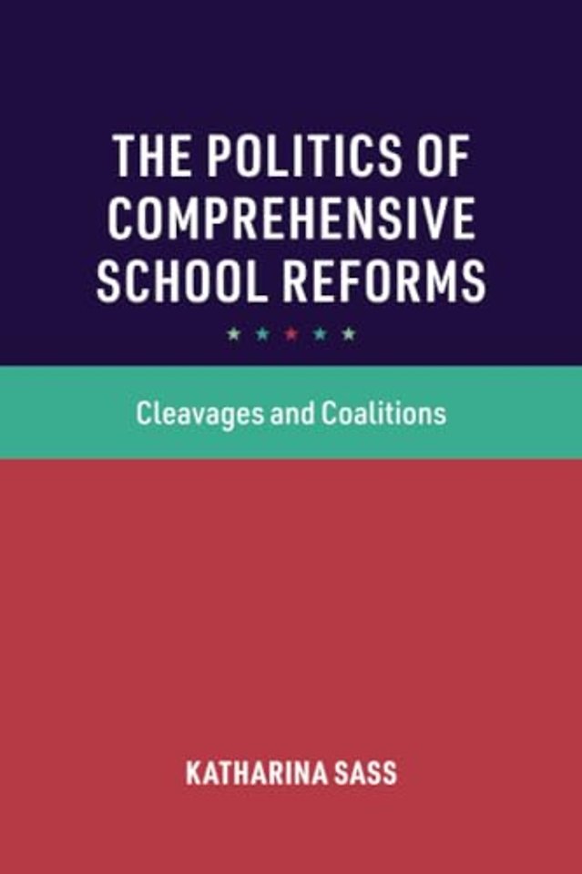 The Politics of Comprehensive School Reforms