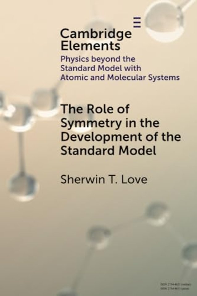 The Role of Symmetry in the Development of the Standard Model