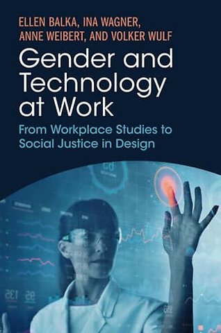 Gender and Technology at Work
