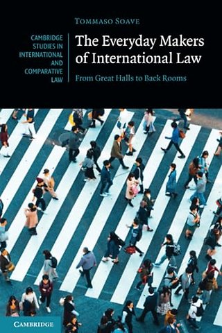 The Everyday Makers of International Law