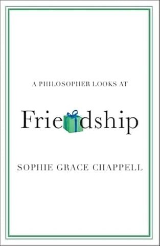 A Philosopher Looks at Friendship