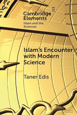 Islam's Encounter with Modern Science