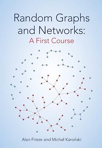 Random Graphs and Networks: A First Course