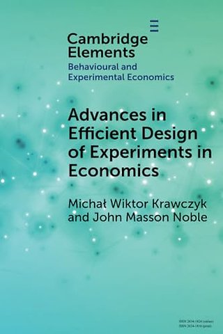 Advances in Efficient Design of Experiments in Economics