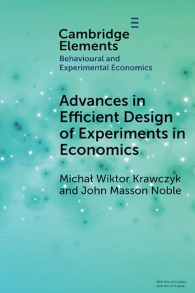Advances in Efficient Design of Experiments in Economics