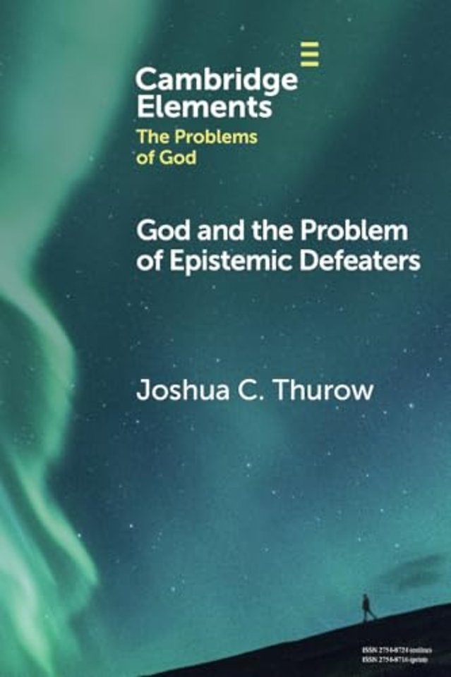God and the Problem of Epistemic Defeaters