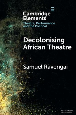 Decolonising African Theatre