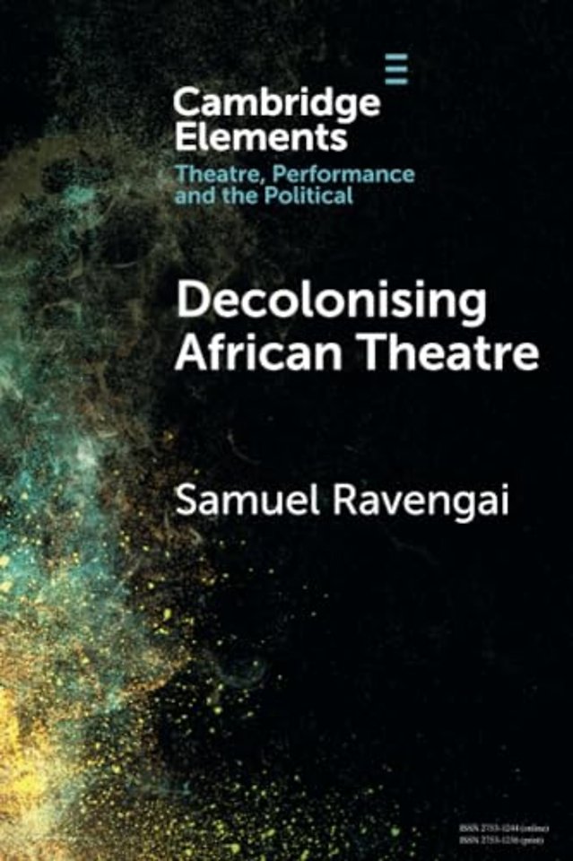 Decolonising African Theatre