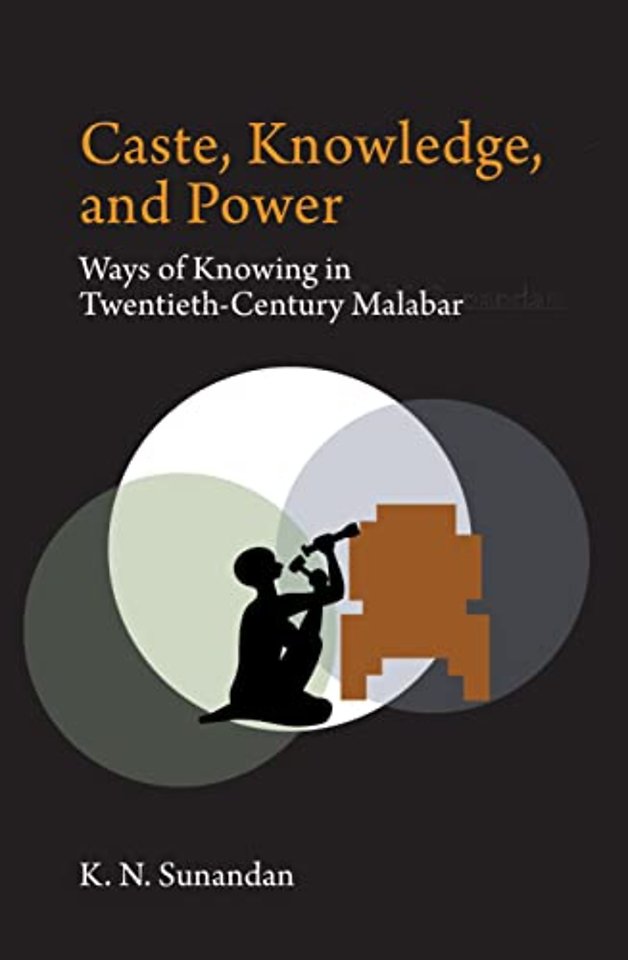 Caste, Knowledge, and Power