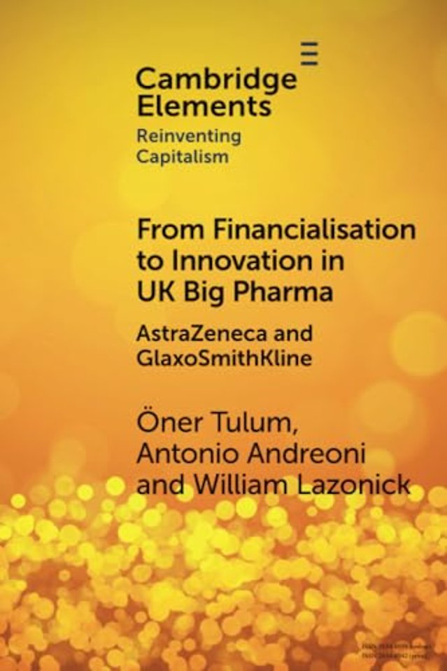 From Financialisation to Innovation in UK Big Pharma