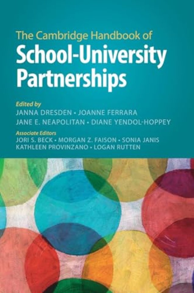 The Cambridge Handbook of School–University Partnerships