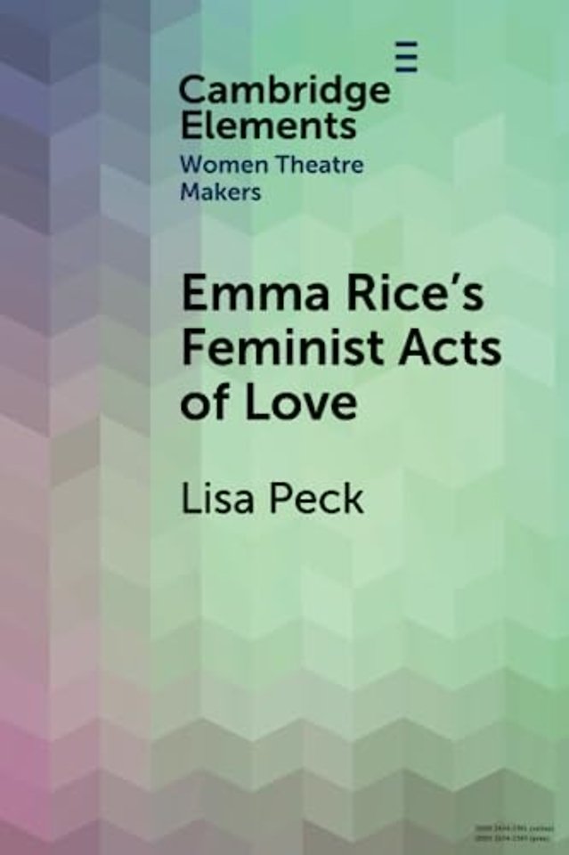 Emma Rice's Feminist Acts of Love