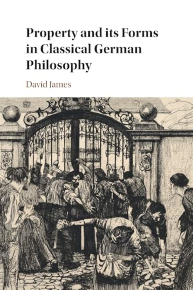 Property and its Forms in Classical German Philosophy