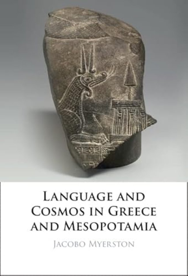 Language and Cosmos in Greece and Mesopotamia