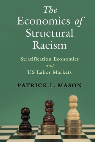 The Economics of Structural Racism