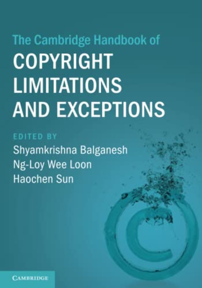 The Cambridge Handbook of Copyright Limitations and Exceptions