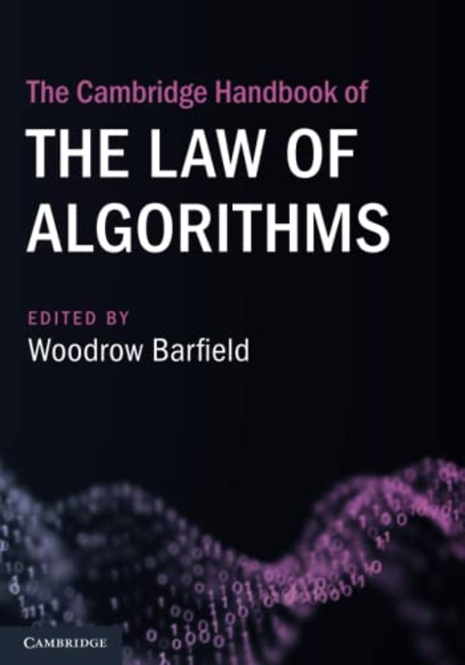 The Cambridge Handbook of the Law of Algorithms