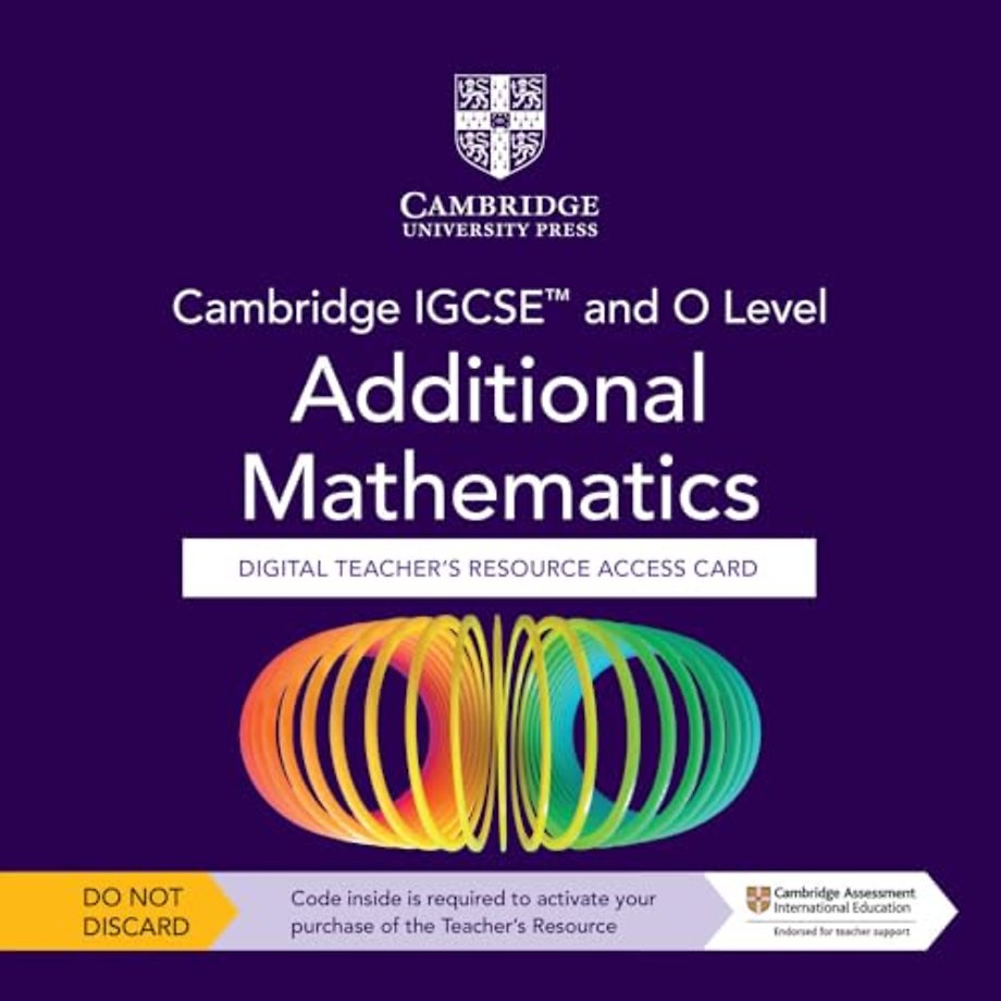 Cambridge IGCSE™ and O Level Additional Mathematics Digital Teacher's Resource - Individual User Licence Access Card (5 Years' Access)