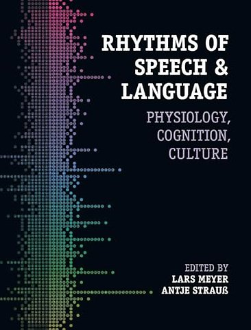 Rhythms of Speech and Language