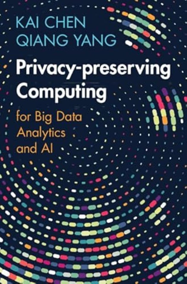 Privacy-preserving Computing