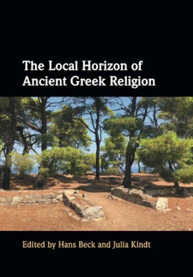 The Local Horizon of Ancient Greek Religion