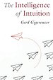 The Intelligence of Intuition