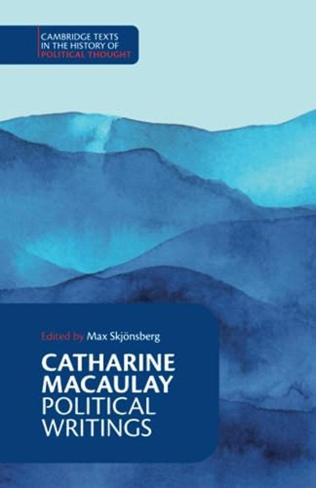 Catharine Macaulay: Political Writings