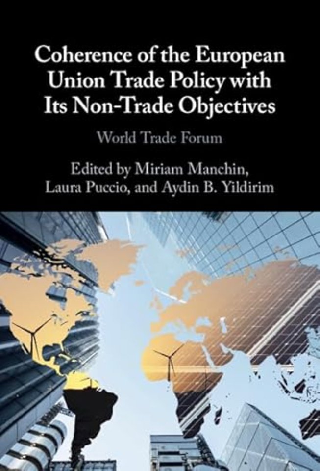 Coherence of the European Union Trade Policy with Its Non-Trade Objectives