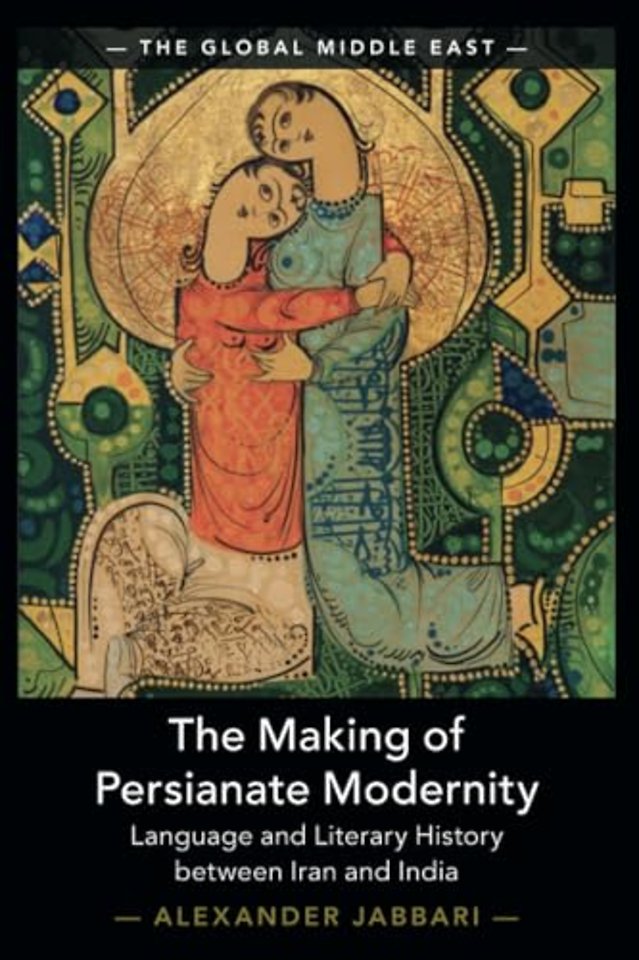 The Making of Persianate Modernity