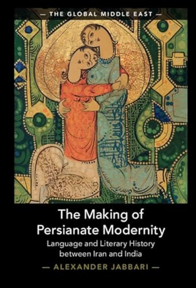 The Making of Persianate Modernity