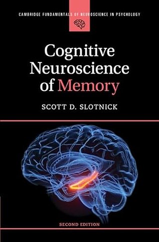 Cognitive Neuroscience of Memory