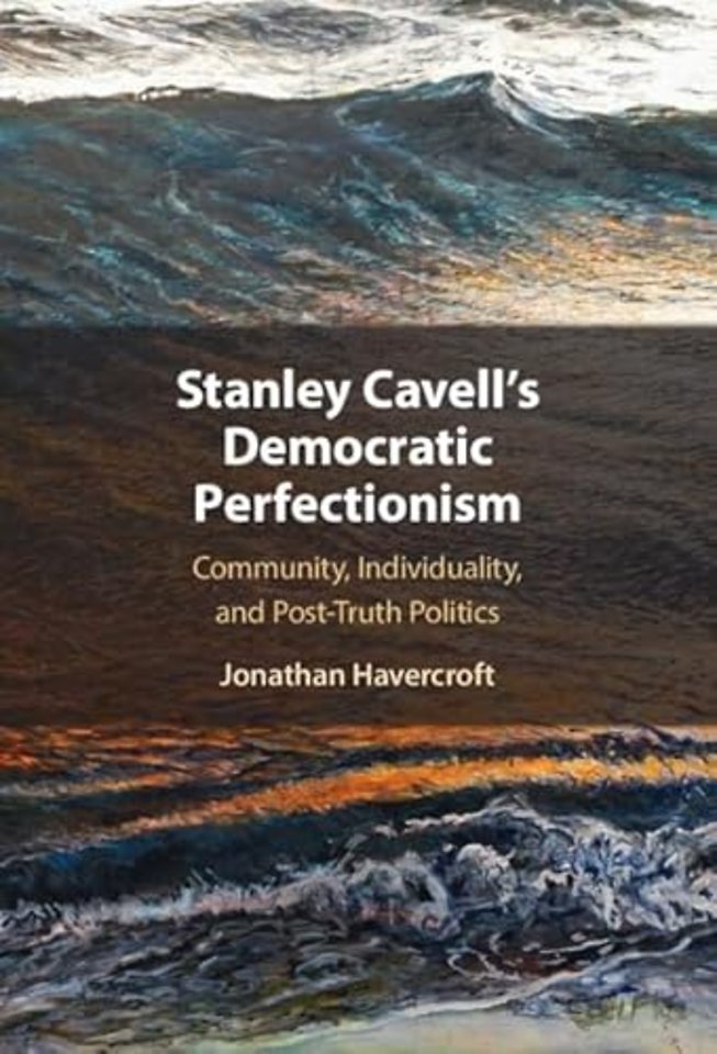 Stanley Cavell's Democratic Perfectionism