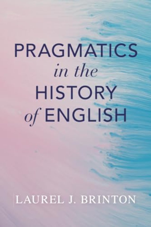 Pragmatics in the History of English