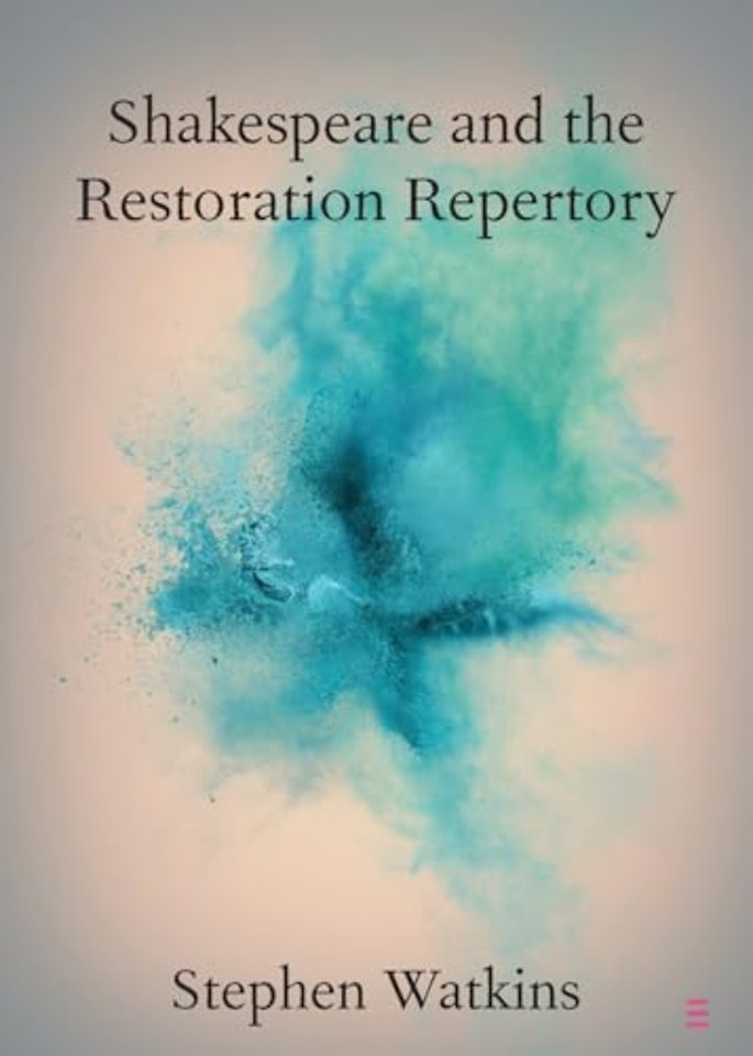 Shakespeare and the Restoration Repertory