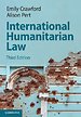 International Humanitarian Law International Humanitarian Law