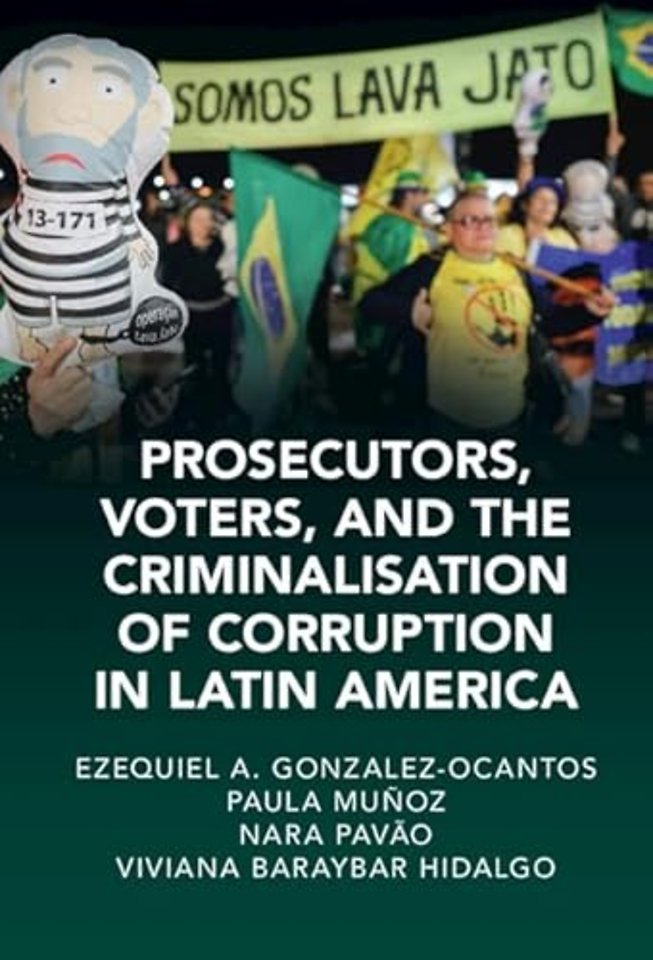 Prosecutors, Voters, and the Criminalization of Corruption in Latin America