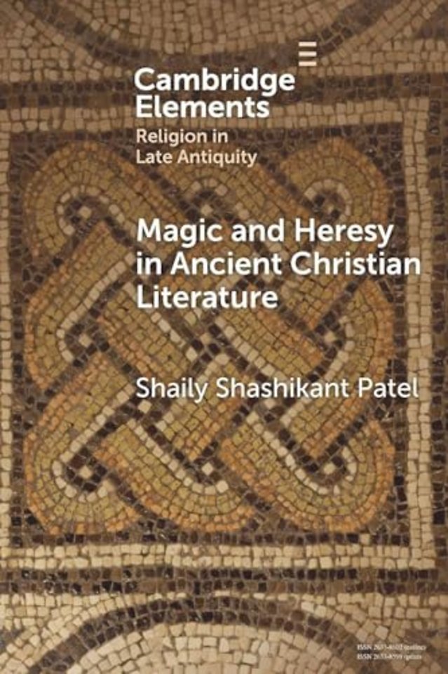 Magic and Heresy in Ancient Christian Literature