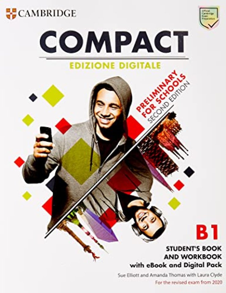 Compact Preliminary for Schools Student’s Book and Workbook Edizione Digitale