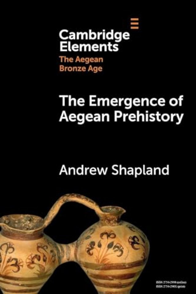 The Emergence of Aegean Prehistory